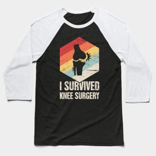 I Survived Knee Surgery | Joint Replacement Baseball T-Shirt